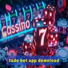 tudo bet app download